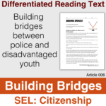 Differentiated Reading Text: Building Bridges between Police and Disadvantaged Youth - Social-Emotional Learning: Citizenship